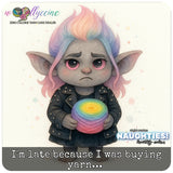 I'm late because I was buying yarn... Naughties! Limited