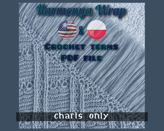 Harmonya Wrap, crochet pattern pdf file, charts only, PL and US crochet terms, shawl, scarf